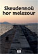Cliquez pour agrandir et voir les d&eacute;tails de : Skeudennoù hor melezour