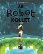 Klikit evit brasaat ha gwelet titouroù : Ar Robot Kollet