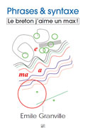 Cliquez pour agrandir et voir les détails de : Phrases et syntaxe, le breton j'aime un max