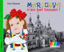 Cliquez pour agrandir et voir les d&eacute;tails de : Marousya n'eo ket laouen !